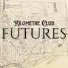 Kilometre Club - The Marrow Thieves - Single